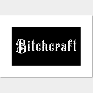 Bitchcraft Posters and Art